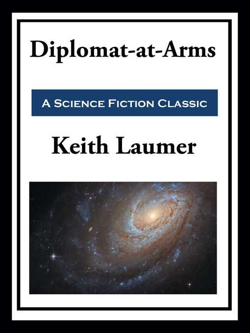 Title details for Diplomat-at-Arms by Keith Laumer - Available